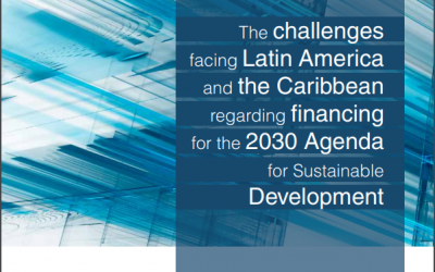 The challenges facing Latin America and the Caribbean regarding financing for the 2030 Agenda for Sustainable Development