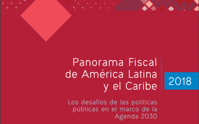 Panorama Fiscal de América Latina y el Caribe 2018